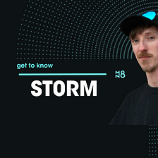 Get to Know: St0rm