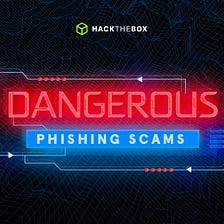 Five Dangerous Phishing Scams