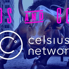 Pros and Cons: Earning Interest on your Cryptocurrency with Celsius Network