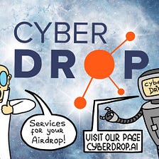 cyber•Drop — Smart Solution for Your airdrop