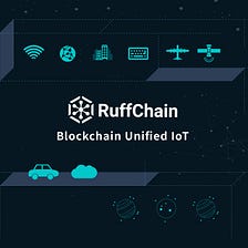 RuffChain AMA | IoT+DeFi+NFT Connects with New Finance to Build New Blockchain Industrial IoT