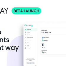 DLTPAY Open Beta is Now Live!