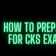 How I passed CKS in 2 Weeks