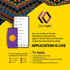 APPLICATIONS ARE OFFICIALLY OPEN FOR THE DYZRUPT AFRICAN WOMEN EMPOWERMENT FUND