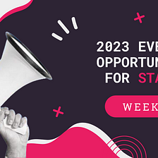 Events & Opportunities For Startups | 2023 Week 48