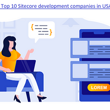 Top 10 Sitecore Development Companies in USA 2023