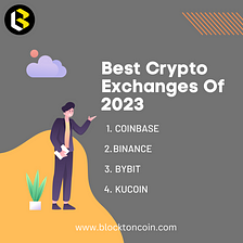 Best Crypto Exchanges of 2023 Buy Now- www.blocktoncoin.com