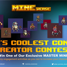 Introducing MINE’s Coolest Content Creator Contest