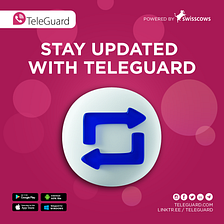Stay Updated with TeleGuard