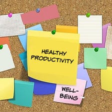 Healthy Productivity and Well-being