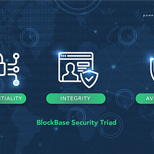 BlockBase Security Triad
