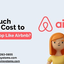 How Much Does It Cost To Develop An App Like Airbnb