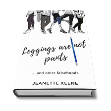 Is Athleisure Just Another Fashion Trend?, by Jeanette Keene, Leggings  are not pants…and other falsehoods