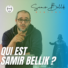 Je me présente :Qui est Samir Bellik ?
