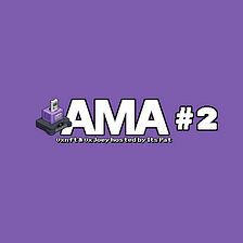 Weekly AMA #2 (2/8/2022)