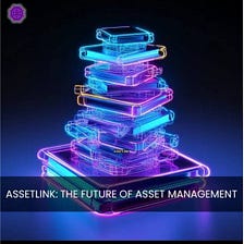 INTRODUCTION TO ASSETLINK