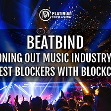 Beatbind: How the company is ironing out the music industry’s biggest blockers using blockchain?