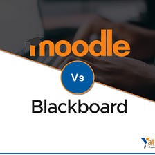 Moodle Learning Management System vs Blackboard