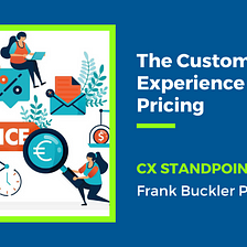 The Customer Experience of Pricing