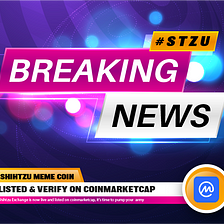 Coinmaketcap (CMC) Verified the Shihtzu Exchange (STZU) Market Capitalization.