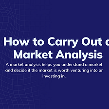 How to Carry Out Market Analysis