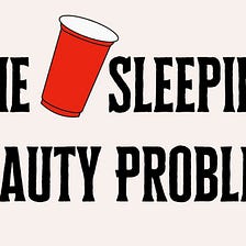 The Problem With The Sleeping Beauty Problem