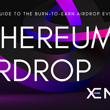 XENIFY: Ethereum Airdrop Event⚡