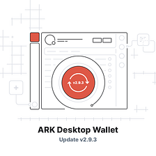 ARK Desktop Wallet v2.9.3 Released
