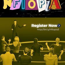 NFTOPIA 3: Exploring the Metaverse Convention of the Future