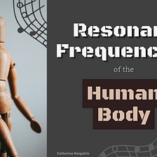 Resonant Frequencies of the Human Body