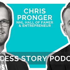 Chris Pronger — Hockey Hall of Famer & Entrepreneur | What it Takes to Win the Stanley Cup