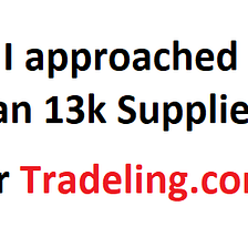 How I helped B2B Marketplace Tradeling.com in Getting Thousands of Suppliers