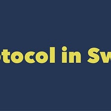 Protocol in Swift with Practical Examples