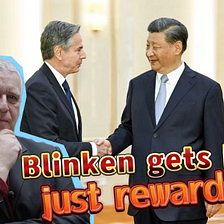 Di Blinken get his just rewards?