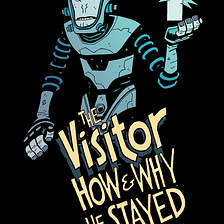 The Visitor: How and Why He Stayed: My Thoughts