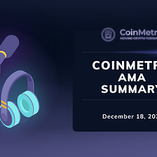 CoinMetro AMA: December 18, 2020