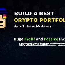 How to Build a Profitable Crypto Portfolio