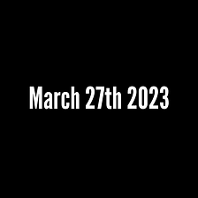 March 27th, 2023 — Navigating
