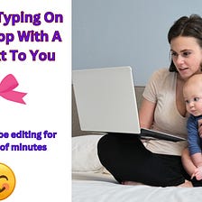 How To Write A Draft When There’s A Baby About