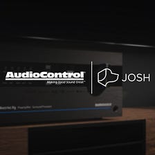 Josh.ai Partner Spotlight: AudioControl 🎶