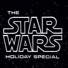 The Star Wars Holiday Special Doesn’t Care What You Think About Life Day