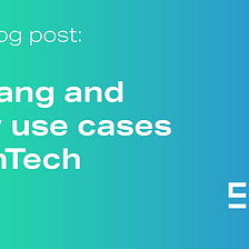 5 Erlang and Elixir Use Cases In FinTech — Erlang Solutions