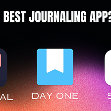 Apple’s Journal App vs Day One vs Stoic: Comparing Journaling Apps