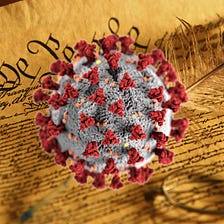 What the Corona Virus has done to our US Constitution
