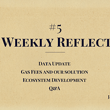 The Weekly Reflection #5