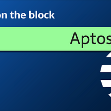 Aptos — the new kid on the block