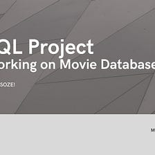 SQL Project — Working on Movie Database