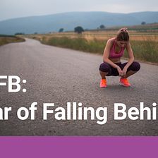 FOFB: Fear of Falling Behind Virtual Team Building Activity