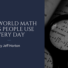 Real-World Math Skills People Use Every Day