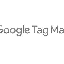 Google Tag Manager for beginners — Understanding Google Tag Manager